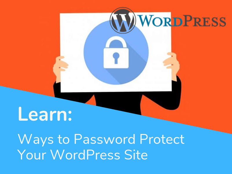 Ways-to-Password Protect-Your-WordPress-Site